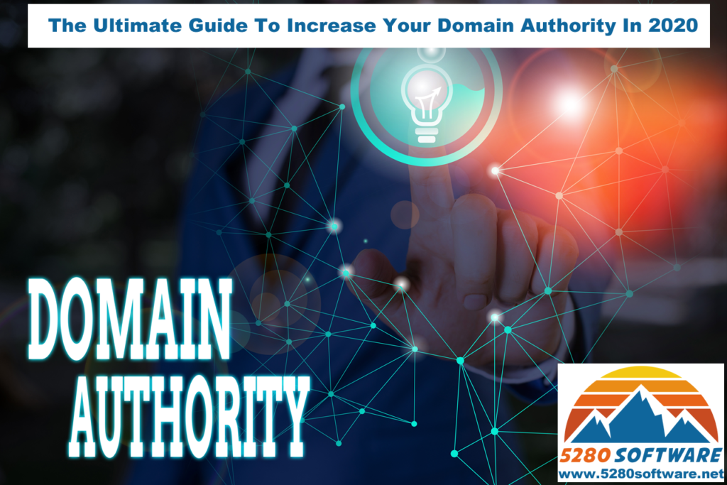 The Ultimate Guide To Increase Your Domain Authority In 2020