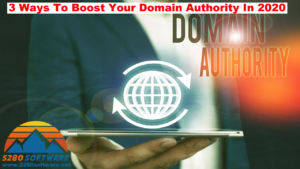 3 Ways To Boost Your Domain Authority in 2020